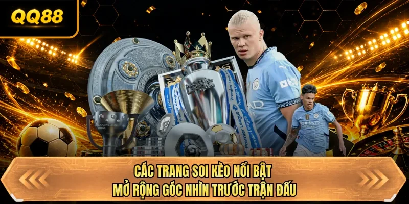 cac trang soi keo noi bat mo rong goc nhin truoc tran dau cac trang soi keo noi bat mo rong goc nhin truoc tran dau