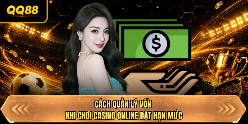 cach quan ly von khi choi casino online dat han muc cach quan ly von khi choi casino online dat han muc