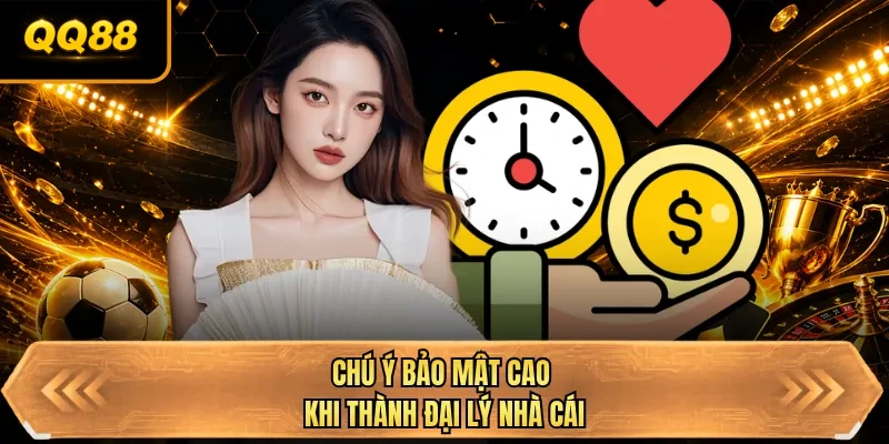 chu y bao mat cao khi thanh dai ly nha cai chu y bao mat cao khi thanh dai ly nha cai