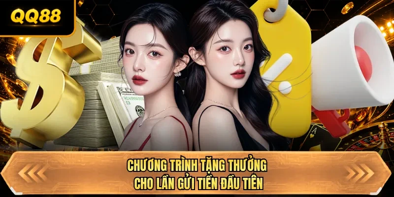 chuong trinh tang thuong cho lan gui tien dau tien chuong trinh tang thuong cho lan gui tien dau tien