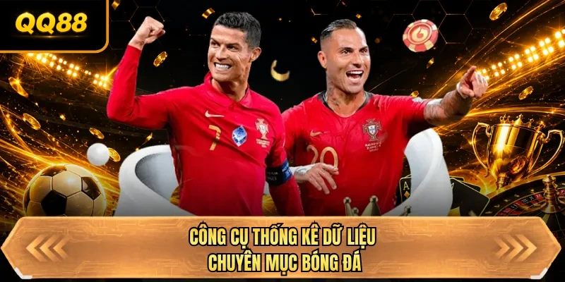 cong cu thong ke du lieu chuyen muc bong da cong cu thong ke du lieu chuyen muc bong da