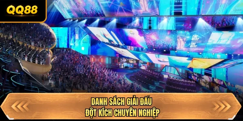 danh sach giai dau dot kich chuyen nghiep