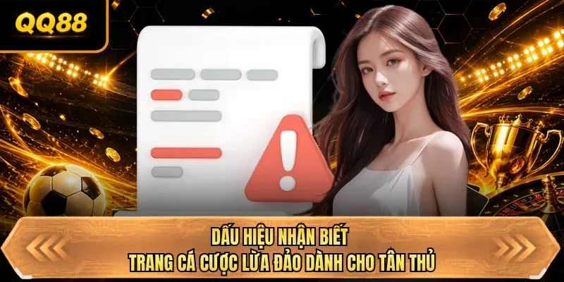dau hieu nhan biet trang ca cuoc lua dao danh cho tan thu