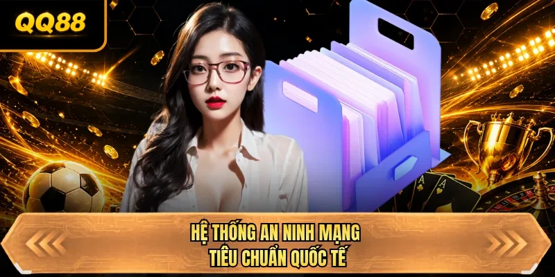 he thong an ninh mang tieu chuan quoc te