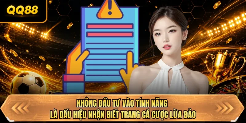 khong dau tu vao tinh nang la dau hieu nhan biet trang ca cuoc lua dao khong dau tu vao tinh nang la dau hieu nhan biet trang ca cuoc lua dao