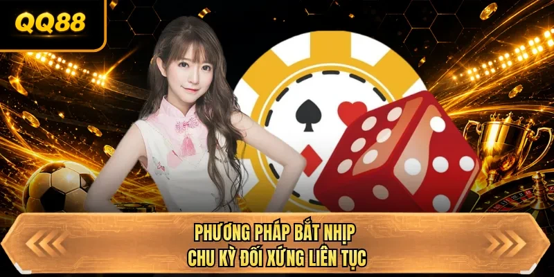 phuong phap bat nhip chu ky doi xung lien tuc