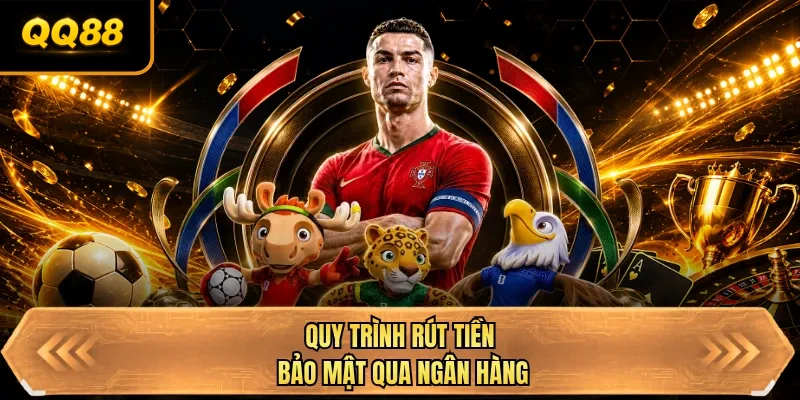 quy trinh rut tien bao mat qua ngan hang