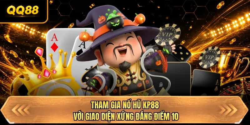 tham gia no hu qq88 voi giao dien xung dang diem 10