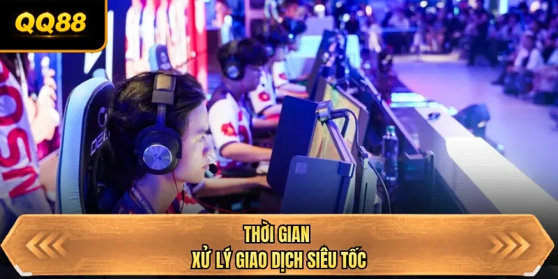 thoi gian xu ly giao dich sieu toc thoi gian xu ly giao dich sieu toc