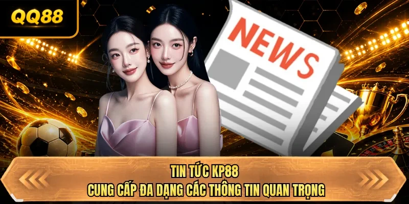 tin tuc qq88 cung cap da dang cac thong tin quan trong tin tuc qq88 cung cap da dang cac thong tin quan trong